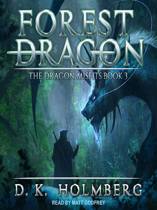 Title details for Forest Dragon by D.K. Holmberg - Available